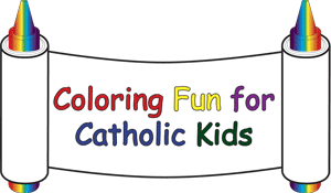 Coloring Fun for Catholic Kids